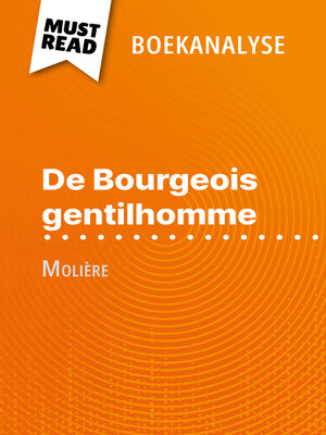 cover image of De Bourgeois gentilhomme van Molière (Boekanalyse)